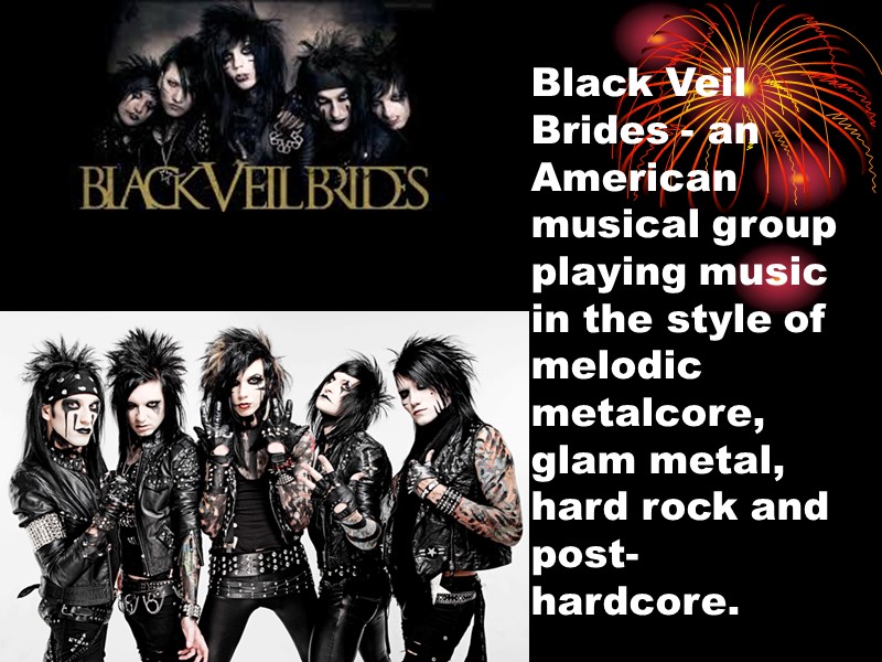 Black Veil Brides - an American musical group playing music in the style of